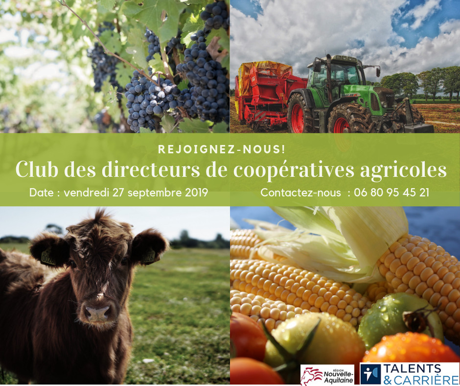 REJOINDRE LE CLUB DES DIRECTEURS DE COOPÉRATIVES AGRICOLES TALENTS & CARRIÈRE